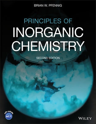 Principles of Inorganic Chemistry by Pfennig, Brian W.
