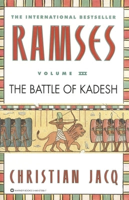 Ramses: The Battle of Kadesh - Volume III by Jacq, Christian