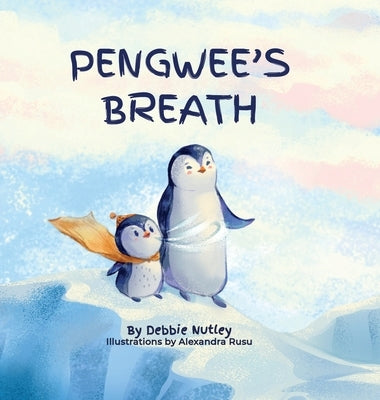 Pengwee's Breath by Nutley, Debbie