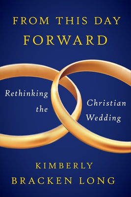 From This Day Forward by Long, Kimberly Bracken