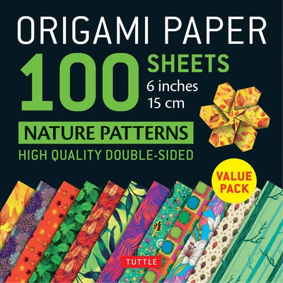 Origami Paper 100 Sheets Nature Patterns 6 (15 CM): Tuttle Origami Paper: Origami Sheets Printed with 12 Different Designs (Instructions for 8 Project by Tuttle Publishing