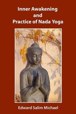 Inner Awakening and Practice of Nada Yoga by Doney, Tania