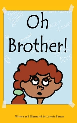 Oh Brother! by Barton, Latoyia