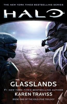 Halo: Glasslands: Book One of the Kilo-Five Trilogy by Traviss, Karen