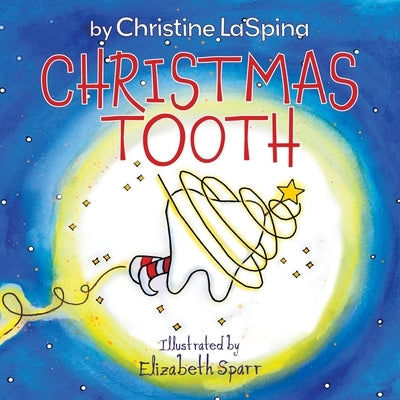 Christmas Tooth by Laspina, Christine