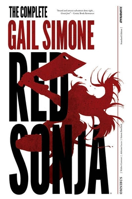 The Complete Gail Simone Red Sonja Omnibus - Signed Oversized Ed. Hc by Simone, Gail