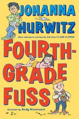 Fourth-Grade Fuss by Hurwitz, Johanna
