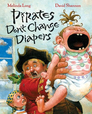 Pirates Don't Change Diapers by Long, Melinda