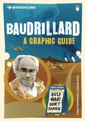 Introducing Baudrillard: A Graphic Guide by Horrocks, Christopher