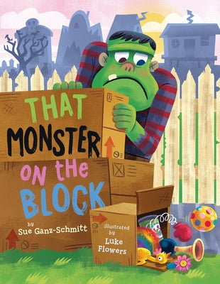 That Monster on the Block by Ganz-Schmitt, Sue