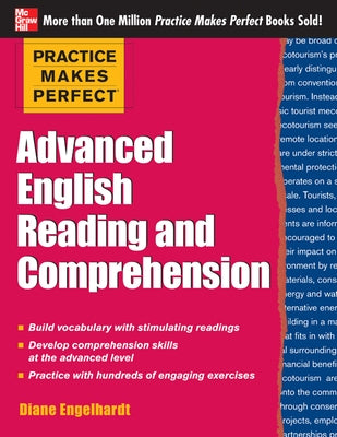 Practice Makes Perfect Advanced English Reading and Comprehension by Engelhardt, Diane