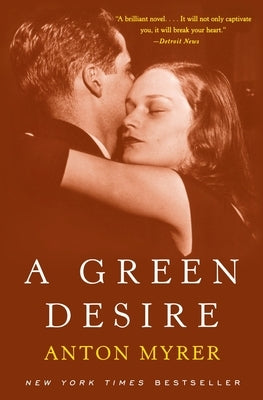 A Green Desire by Myrer, Anton