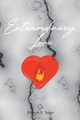 Extraordinary Love by Taylor, Deborah B.