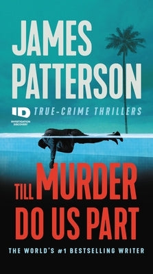 Till Murder Do Us Part by Patterson, James