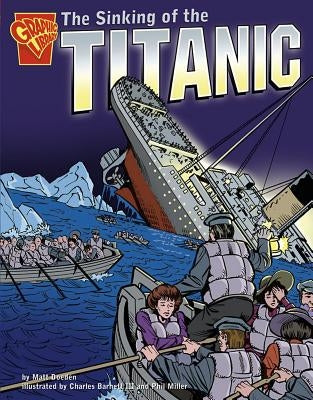 The Sinking of the Titanic by Doeden, Matt