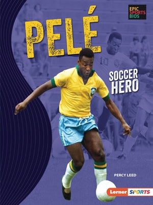 Pelé: Soccer Hero by Leed, Percy