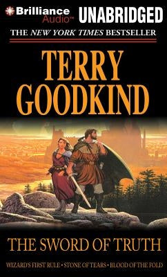 The Sword of Truth, Books 1-3 by Goodkind, Terry