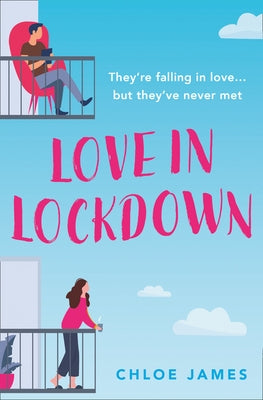 Love in Lockdown by James, Chloe