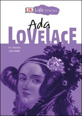 DK Life Stories: ADA Lovelace by Castaldo, Nancy