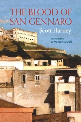 The Blood of San Gennaro by Harney, Scott