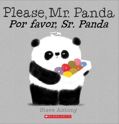 Please, Mr. Panda / Por Favor, Sr. Panda (Bilingual) (Bilingual Edition) by Antony, Steve