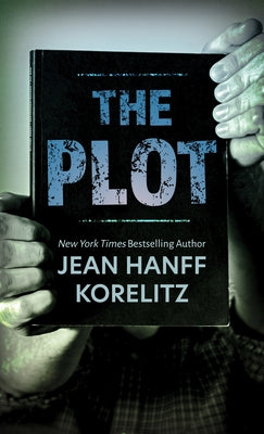 The Plot by Korelitz, Jean Hanff