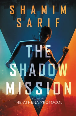 The Shadow Mission by Sarif, Shamim