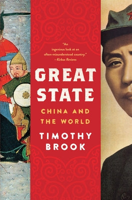 Great State: China and the World by Brook, Timothy