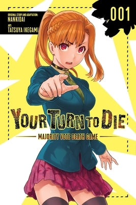 Your Turn to Die: Majority Vote Death Game, Vol. 1 by Nankidai