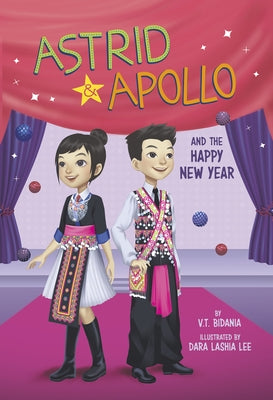 Astrid and Apollo and the Happy New Year by Bidania, V. T.