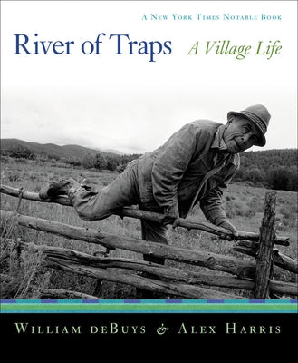 River of Traps: A New Mexico Mountain Life by Debuys, William