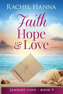 Faith, Hope & Love by Hanna, Rachel