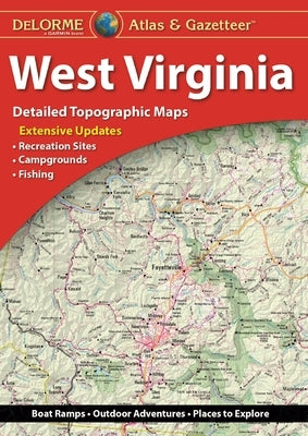 Delorme Atlas & Gazetteer: West Virginia by Rand McNally