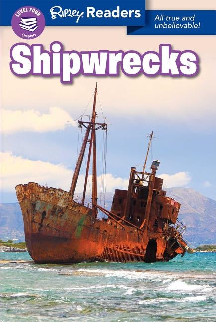 Ripley Readers: Shipwrecks by Believe It or Not!, Ripley's