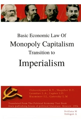 Basic economic law of monopoly capitalism - Transition to Imperialism by M, Svitlana