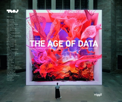 The Age of Data: Embracing Algorithms in Art & Design by Gr&#252;nberger, Christoph