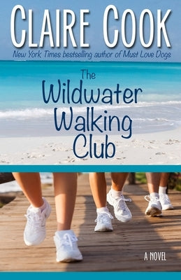 The Wildwater Walking Club by Cook, Claire