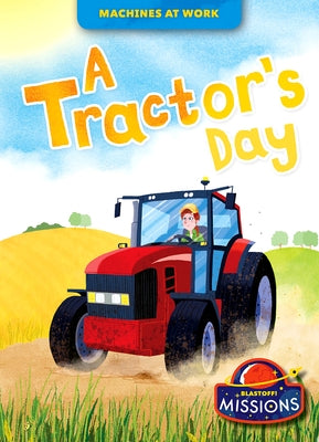 A Tractor's Day by Leaf, Christina