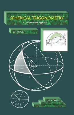 SPHERICAL TRIGONOMETRY A Comprehensive Approach by Fajardo, Ira