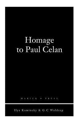 Homage to Paul Celan by Kaminsky, Ilya