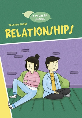 Talking about Relationships by Spilsbury, Louise A.