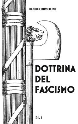 Dottrina del Fascismo: Testo originale by Mussolini, Benito