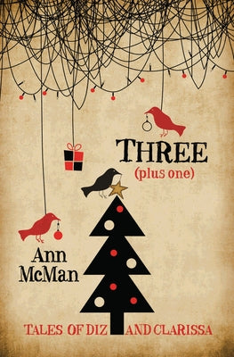 Three: (Plus One) by McMan, Ann