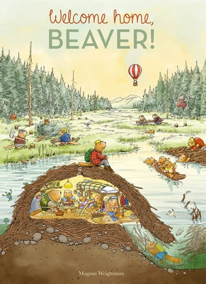 Welcome Home, Beaver by Weightman, Magnus