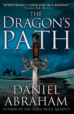 The Dragon's Path by Abraham, Daniel