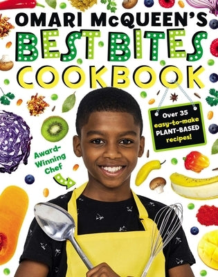 Omari McQueen's Best Bites Cookbook by McQueen, Omari