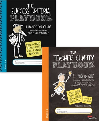Bundle: Fisher: The Teacher Clarity Playbook + Almarode: The Success Criteria Playbook by Fisher, Douglas