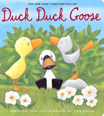 Duck, Duck, Goose by Hills, Tad