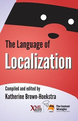 The Language of Localization by Brown-Hoekstra, Katherine