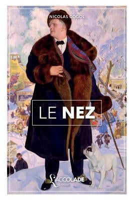 Le Nez: édition bilingue russe/français (+ lecture audio intégrée) by Gogol, Nicolas